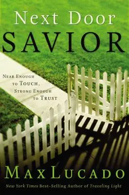 El Salvador de al lado: Lo suficientemente cerca para tocar, lo suficientemente fuerte para confiar - Next Door Savior: Near Enough to Touch, Strong Enough to Trust