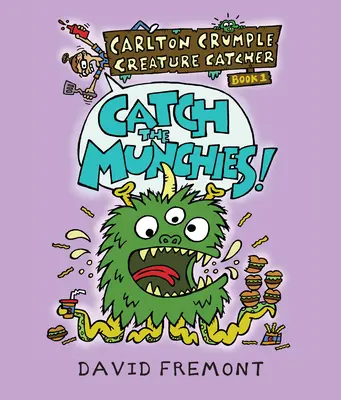 Carlton Crumple Creature Catcher 1: ¡Atrapa el hambre! - Carlton Crumple Creature Catcher 1: Catch the Munchies!