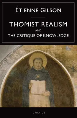 El realismo tomista y la crítica del conocimiento - Thomist Realism and the Critique of Knowledge