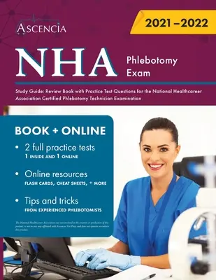 Guía de estudio para el examen de flebotomía de la NHA: Review Book with Practice Test Questions for the National Healthcareer Association Certified Phlebotomy Technician Ex - NHA Phlebotomy Exam Study Guide: Review Book with Practice Test Questions for the National Healthcareer Association Certified Phlebotomy Technician Ex