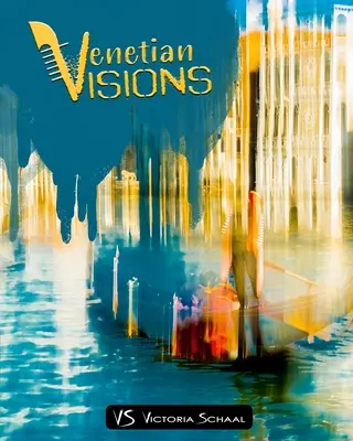 Visiones venecianas - Venetian Visions