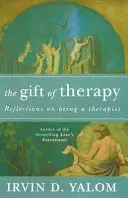 Gift Of Therapy - Una carta abierta a una nueva generación de terapeutas y a sus pacientes - Gift Of Therapy - An open letter to a new generation of therapists and their patients
