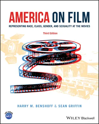 América en el cine: Representación de la raza, la clase, el género y la sexualidad en el cine - America on Film: Representing Race, Class, Gender, and Sexuality at the Movies