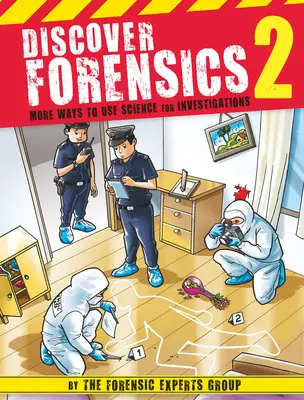 Descubre la ciencia forense 2: Más formas de usar la ciencia para investigar - Discover Forensics 2: More Ways to Use Science for Investigations