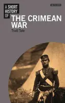 Breve historia de la guerra de Crimea - A Short History of the Crimean War