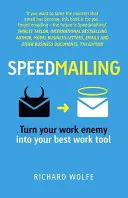 Speedmailing - Convierta a su enemigo laboral en su mejor herramienta de trabajo - Speedmailing - Turn your work enemy into your best work tool