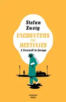 Encuentros y destinos: Adiós a Europa - Encounters and Destinies: A Farewell to Europe