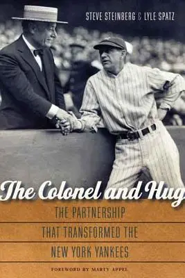 El coronel y el abrazo: La asociación que transformó a los New York Yankees - The Colonel and Hug: The Partnership That Transformed the New York Yankees