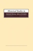 Estudios Históricos en Relaciones Industriales, Volumen 39 2018 - Historical Studies in Industrial Relations, Volume 39 2018