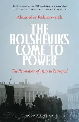 Los bolcheviques llegan al poder: la Revolución de 1917 en Petrogrado - The Bolsheviks Come to Power: The Revolution of 1917 in Petrograd
