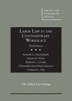 El Derecho Laboral en el Trabajo Contemporáneo - Labor Law in the Contemporary Workplace