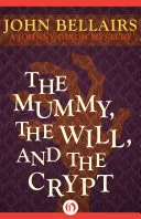 La momia, el testamento y la cripta - The Mummy, the Will, and the Crypt