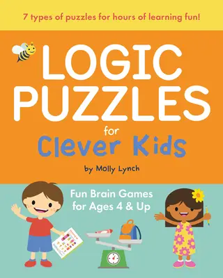 Puzzles de lógica para niños listos: Juegos de ingenio para niños a partir de 4 años - Logic Puzzles for Clever Kids: Fun Brain Games for Ages 4 & Up