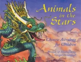 Animales en las estrellas: Astrología china para niños - Animals in the Stars: Chinese Astrology for Children