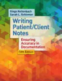 Redacción de notas de paciente/cliente: Garantizar la exactitud de la documentación - Writing Patient/Client Notes: Ensuring Accuracy in Documentation