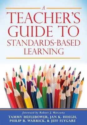 Guía del profesor para el aprendizaje basado en estándares: - A Teacher's Guide to Standards-Based Learning: