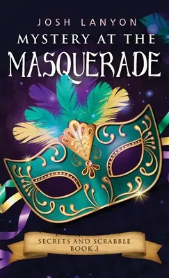 Misterio en la Mascarada: An M/M Cozy Mystery: Secrets and Scrabble 3 - Mystery at the Masquerade: An M/M Cozy Mystery: Secrets and Scrabble 3