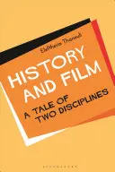 Historia y cine: Historia de dos disciplinas - History and Film: A Tale of Two Disciplines