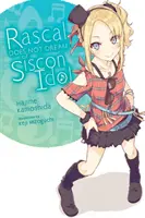 Rascal Does Not Dream of Siscon Idol (Novela Ligera) - Rascal Does Not Dream of Siscon Idol (Light Novel)