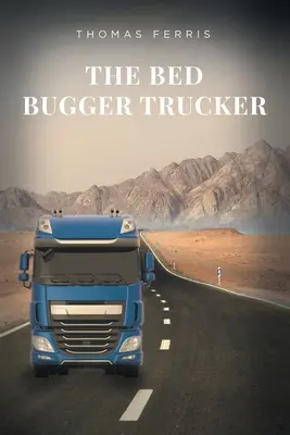 El camionero chinche - The Bed Bugger Trucker