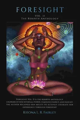 Previsión: Vol. II: La antología del renacimiento. - Foresight: Vol. II: The rebirth anthology.