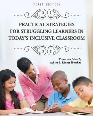 Estrategias prácticas para alumnos con dificultades en las aulas inclusivas de hoy en día - Practical Strategies for Struggling Learners in Today's Inclusive Classroom