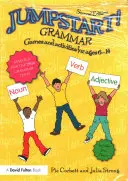 ¡Jumpstart! Gramática: Juegos y actividades para 6 - 14 años - Jumpstart! Grammar: Games and Activities for Ages 6 - 14