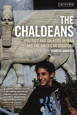 Los caldeos: Política e identidad en Iraq y la diáspora americana - The Chaldeans: Politics and Identity in Iraq and the American Diaspora