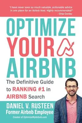 Optimize YOUR Bnb: The Definitive Guide to Ranking #1 in Airbnb Search (Optimice su Bnb: la guía definitiva para obtener el primer puesto en las búsquedas de Airbnb) - Optimize YOUR Bnb: The Definitive Guide to Ranking #1 in Airbnb Search