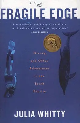 El borde frágil: buceo y otras aventuras en el Pacífico Sur - The Fragile Edge: Diving and Other Adventures in the South Pacific