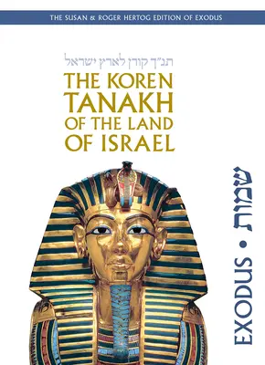 El Tanaj koren de la Tierra de Israel: Éxodo - The Koren Tanakh of the Land of Israel: Exodus