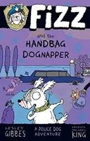 Fizz y el ladrón de bolsos - Fizz and the Handbag Dognapper