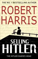 La venta de Hitler - La historia de los diarios de Hitler - Selling Hitler - The Story of the Hitler Diaries