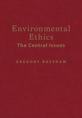 Ética medioambiental - Las cuestiones centrales - Environmental Ethics - The Central Issues