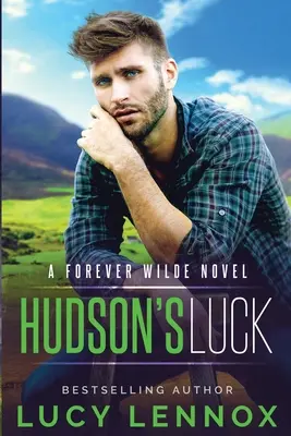 La suerte de Hudson: Una novela de Forever Wilde - Hudson's Luck: A Forever Wilde Novel