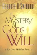 El misterio de la voluntad de Dios: ¿Qué quiere Él para mí? - The Mystery of God's Will: What Does He Want for Me?