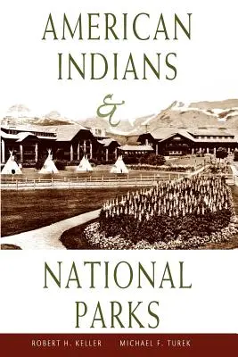 Los indios americanos y los parques nacionales - American Indians & National Parks