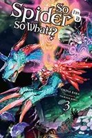 So I'm a Spider, So What?, Tomo 3 - So I'm a Spider, So What?, Volume 3