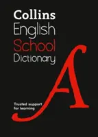 Diccionario Escolar Collins: Apoyo de confianza para el aprendizaje - Collins School Dictionary: Trusted Support for Learning