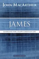 Santiago: Directrices para una vida cristiana feliz - James: Guidelines for a Happy Christian Life