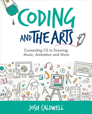 Codificación y arte: Conectando la informática con el dibujo, la música, la animación y mucho más - Coding and the Arts: Connecting CS to Drawing, Music, Animation and More