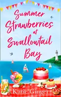 Fresas de verano en Swallowtail Bay - Summer Strawberries at Swallowtail Bay