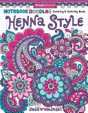 Cuaderno de Garabatos Estilo Henna: Libro para colorear y actividades - Notebook Doodles Henna Style: Coloring & Activity Book