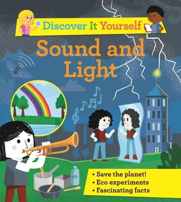 Descúbrelo tú mismo: Luz y sonido - Discover It Yourself: Sound and Light