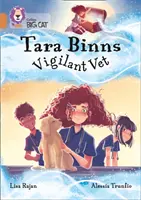 Tara Binns Veterinaria Vigilante - Banda 12/Cobre - Tara Binns: Vigilant Vet - Band 12/Copper