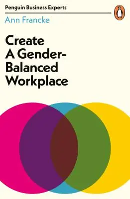 Crear un lugar de trabajo equilibrado entre hombres y mujeres - Create a Gender-Balanced Workplace