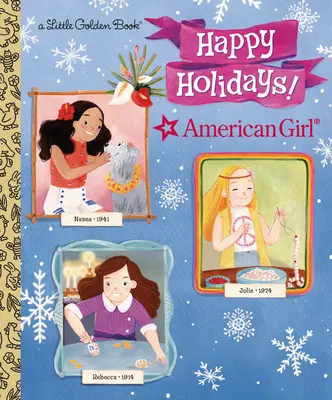 Felices Fiestas (American Girl) - Happy Holidays! (American Girl)