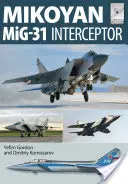 Mikoyan Mig-31: Defensor de la Patria - Mikoyan Mig-31: Defender of the Homeland