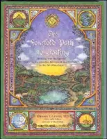 El cuádruple camino hacia la curación: Trabajando con las Leyes de la Nutrición, la Terapéutica, el Movimiento y la Meditación en el Arte de la Medicina - The Fourfold Path to Healing: Working with the Laws of Nutrition, Therapeutics, Movement, and Meditation in the Art of Medicine