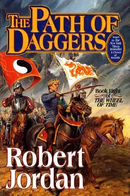 El camino de las dagas: Libro octavo de «La rueda del tiempo - The Path of Daggers: Book Eight of 'The Wheel of Time'